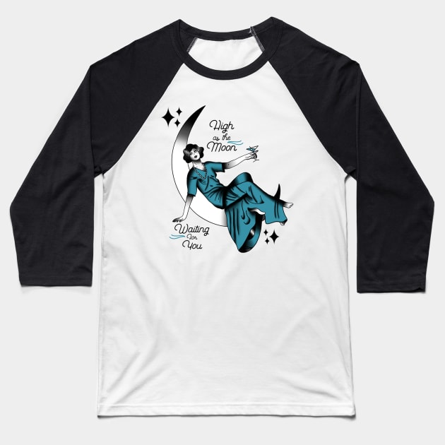 High as the moon Baseball T-Shirt by HEcreative